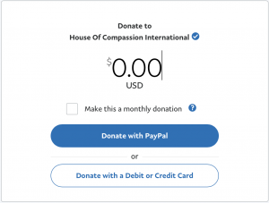 Make a donation to: House of Compassion International